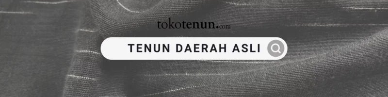 tenun daerah indonesia asli