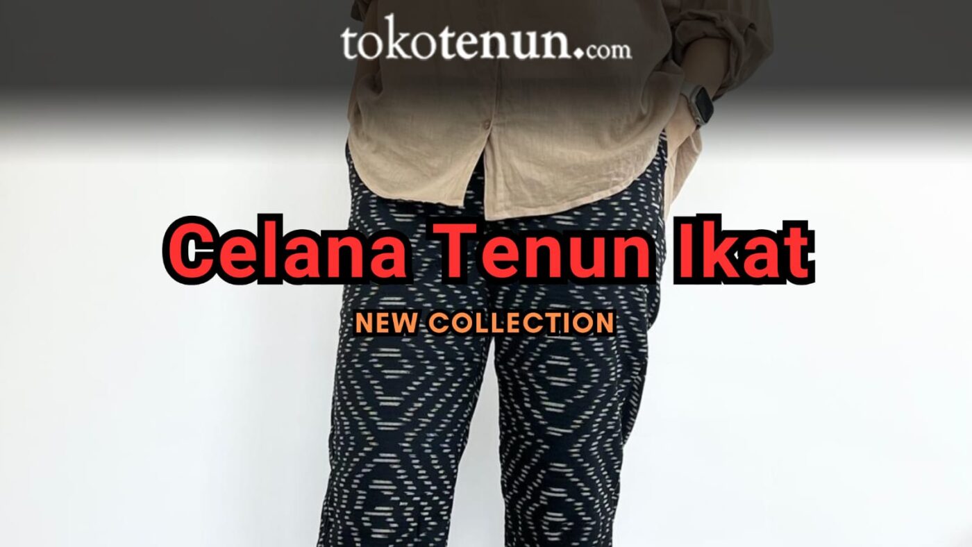 celana tenun ikat