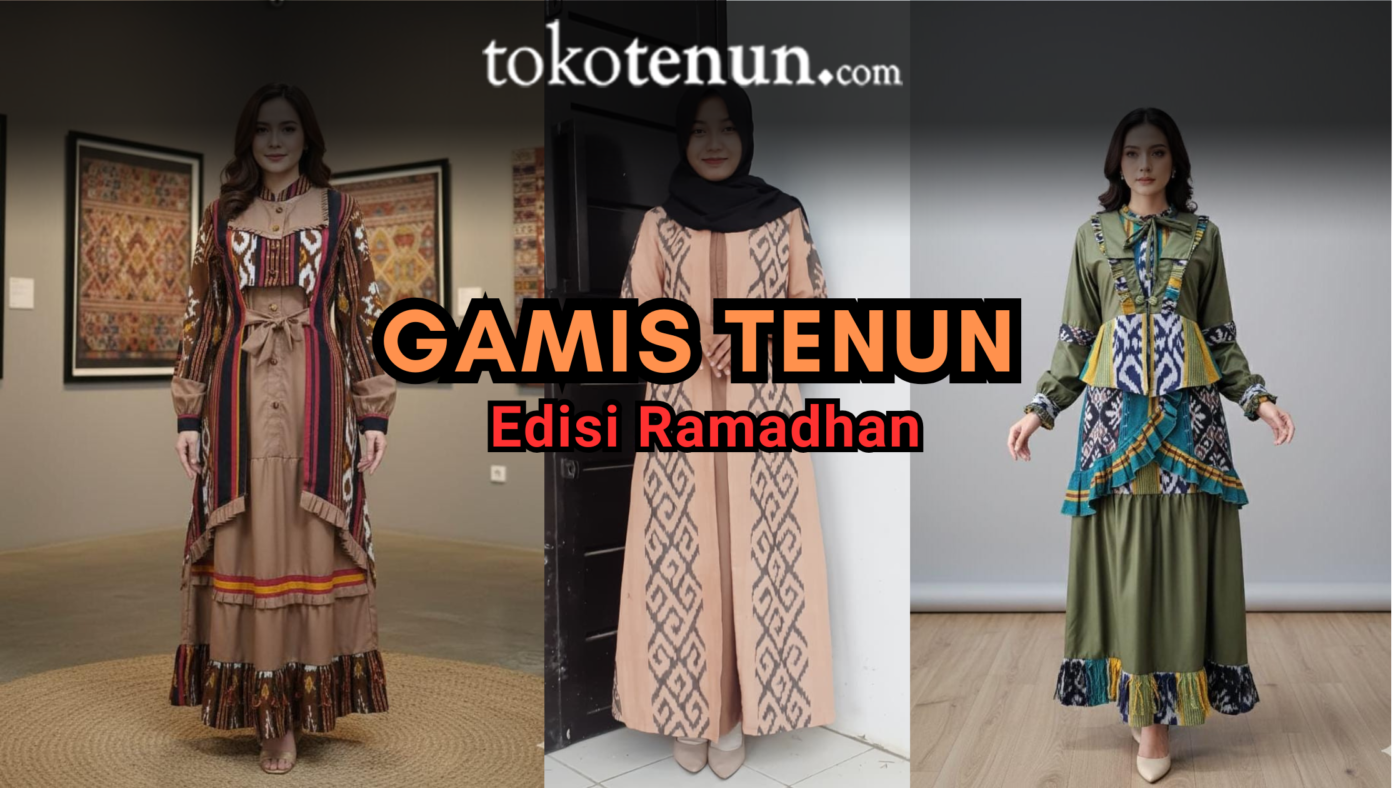 gamis tenun ramadhan