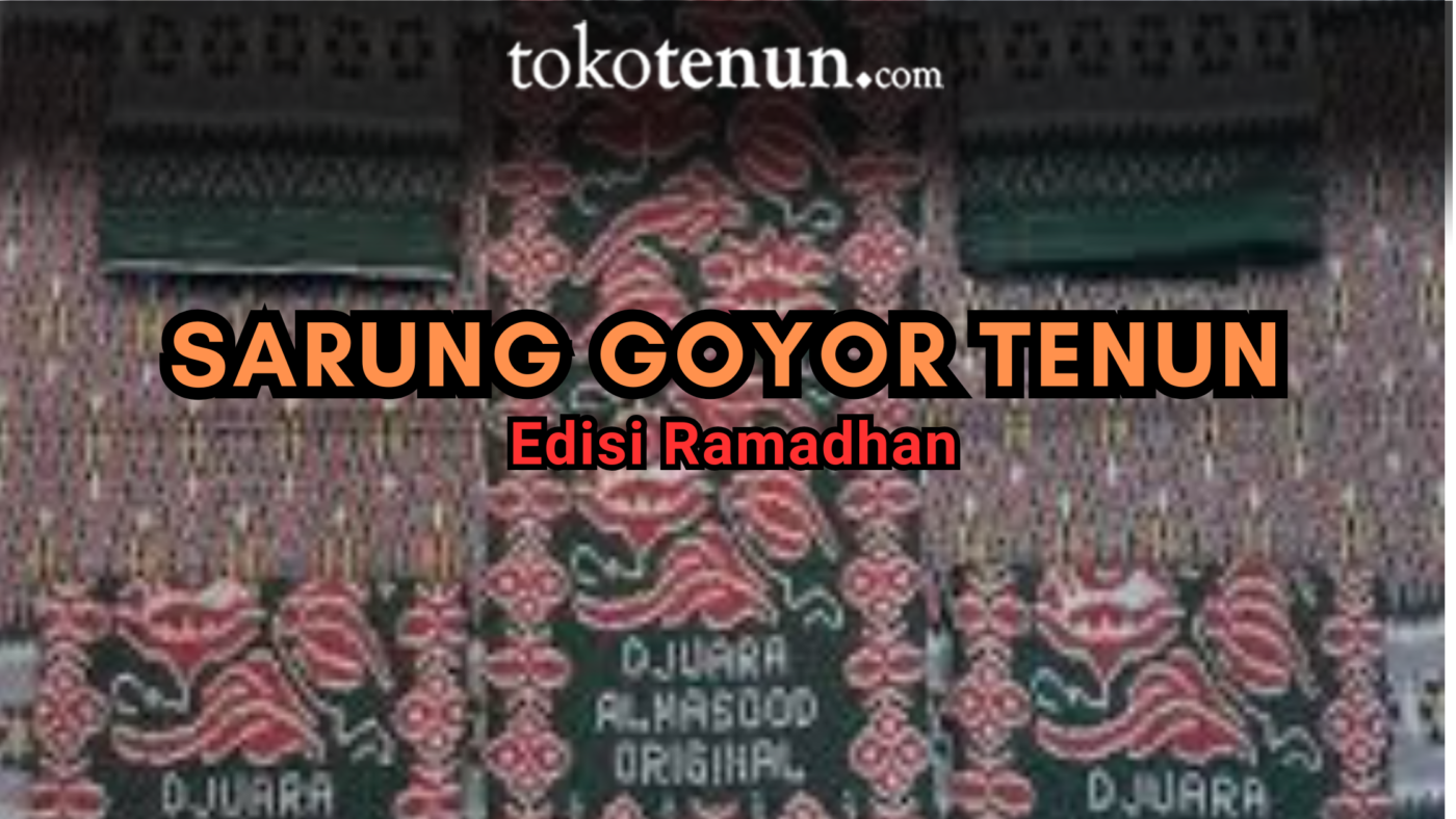 sarung goyor tenun