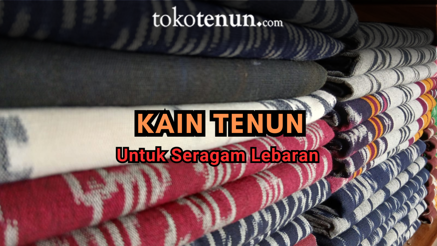 kain tenun untuk seragam