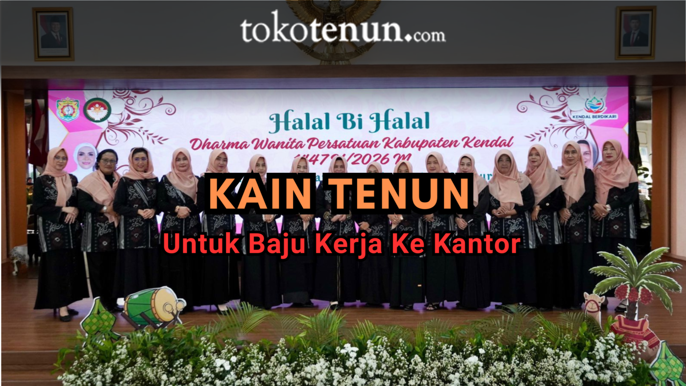 kain tenun untuk baju ke kantor