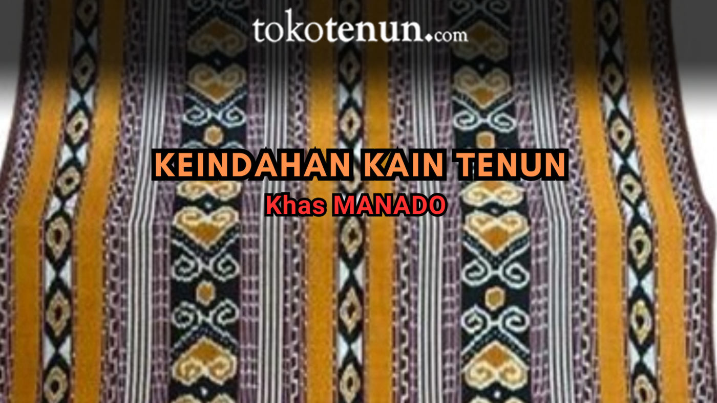 TENUN BENTENAN MINAHASA